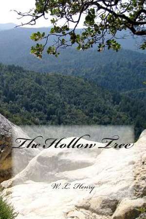 The Hollow Tree de W. L. Henry