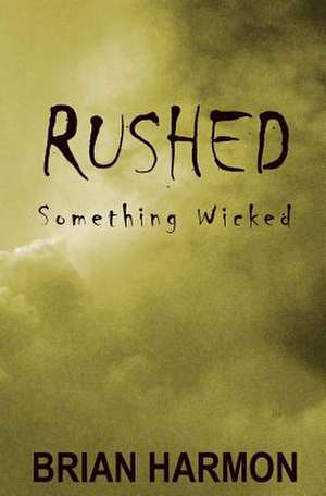 Rushed de Brian Harmon