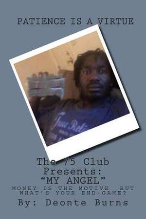 The 75 Club Presents de MR Deonte Burns