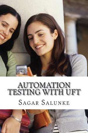 Automation Testing with Uft de MR Sagar Salunke