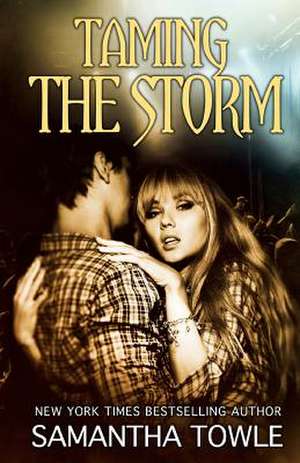 Taming the Storm de Samantha Towle