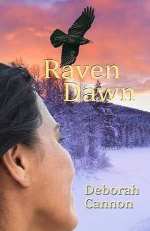 Raven Dawn de Deborah Cannon