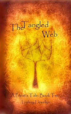 The Tangled Web de Lindsay Llewellyn