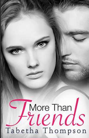 More Than Friends de Tabetha Thompson