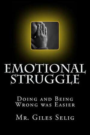 Emotional Struggle de Giles Selig