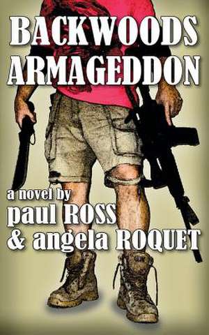 Backwoods Armageddon de Paul Ross