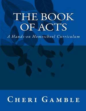 The Book of Acts de Cheri L. Gamble