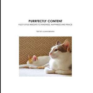 Purrfectly Content de Brahmavamso Mahathera Ajahn