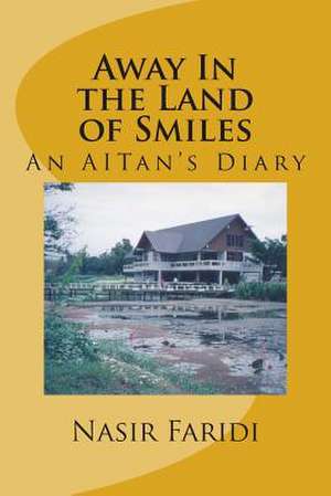 Away in the Land of Smiles de Nasir Faridi