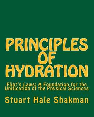 Principles of Hydration de Stuart Hale Shakman