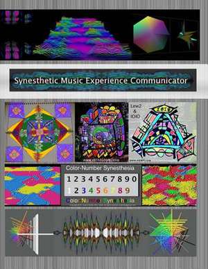 Synesthetic Music Experience Communicator de Dr Lewis C. Hill II