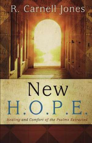 New Hope - Healing and Comfort of the Psalms Extracted de R. Carnell Jones