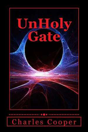 Unholy Gate de MR Charles Cooper