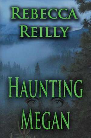 Haunting Megan de Rebecca Reilly