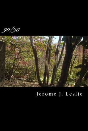 90/90 de Jerome J. Leslie