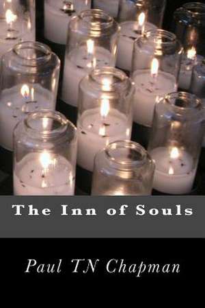 The Inn of Souls de Paul Tn Chapman