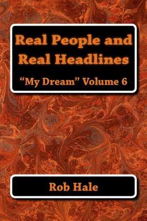 Real People and Real Headlines de Rob Hale