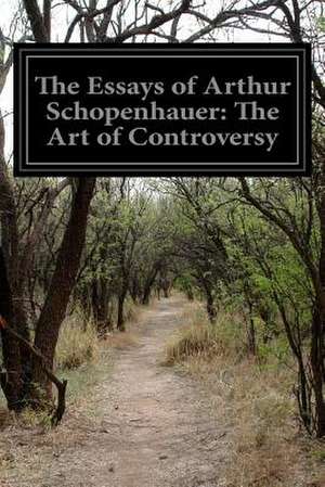 The Essays of Arthur Schopenhauer de Arthur Schopenhauer