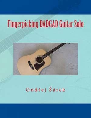 Fingerpicking Dadgad Guitar Solo de Ondrej Sarek