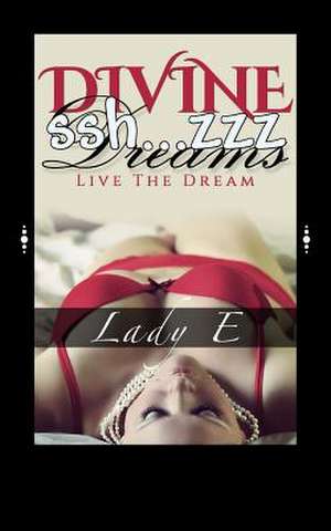 Divine Dreams de Lady E