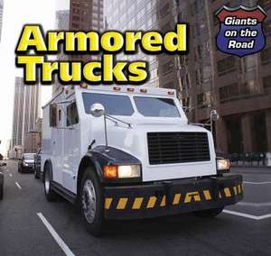 Armored Trucks de Norman D. Graubart