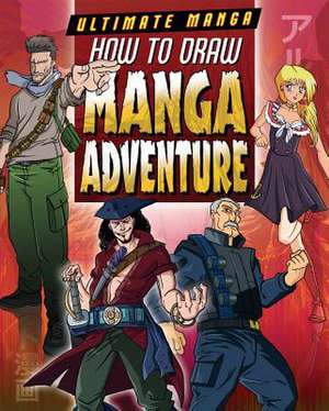 How to Draw Manga Adventure de Marc Powell