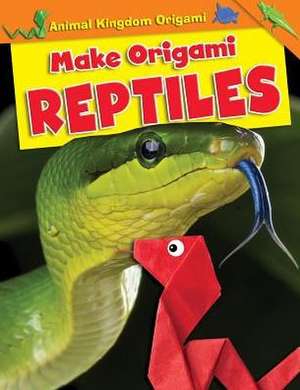 Make Origami Reptiles de Ruth Owen