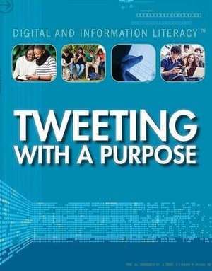 Tweeting with a Purpose de Tamra Orr