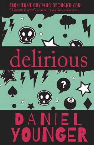 Delirious de Daniel Younger