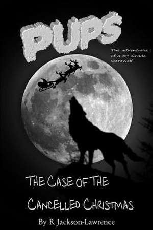 Pupu - The Case of the Cancelled Christmas de MR R. Jackson-Lawrence