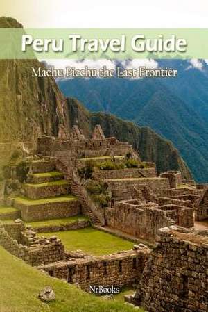 Peru Travel Guide de Nrbooks