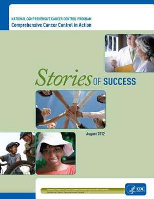 Stories of Success de National Comprehensive Control Program