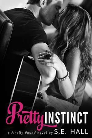 Pretty Instinct de S. E. Hall