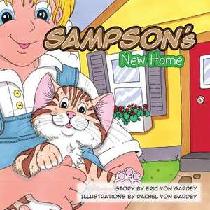 Sampson's New Home de Eric Von Gardey