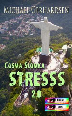 Cosma Slomka - Stresss 2.0 de Michael Gerhardsen