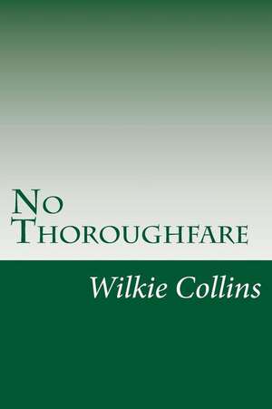 No Thoroughfare de Wilkie Collins