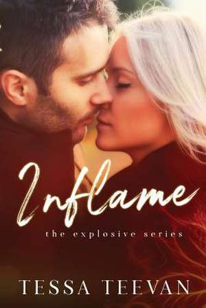 Inflame de Tessa Teevan