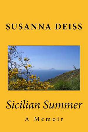 Sicilian Summer de Susanna Deiss