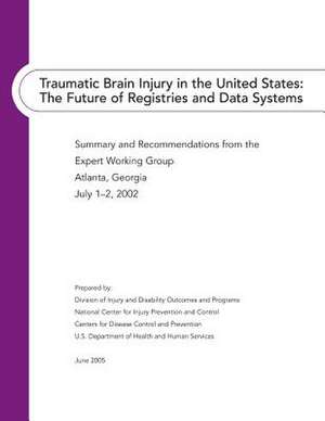 Traumatic Brain Injury in the United States de National Center for And Disease Control