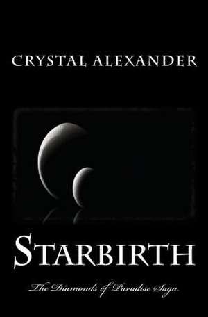 Starbirth de MS Crystal L. Alexander