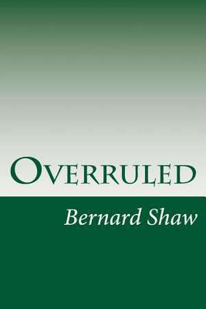 Overruled de Bernard Shaw