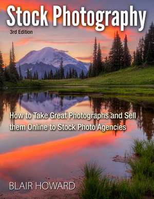 Stock Photography - 3rd Edition de Blair Howard