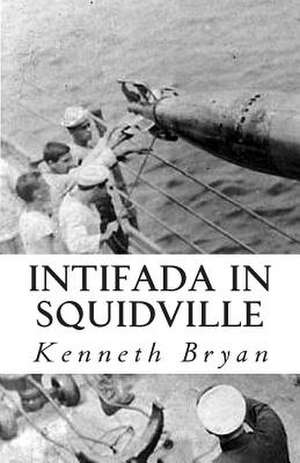 Intifada in Squidville de Kenneth R. Bryan