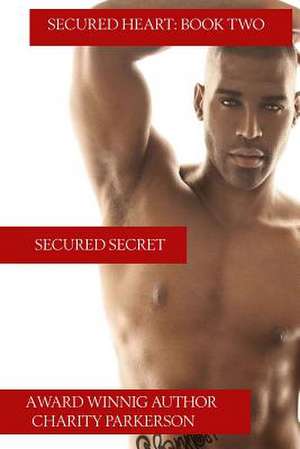 Secured Secret de Charity Parkerson