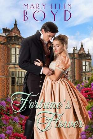 Fortune's Flower de Mary Ellen Boyd