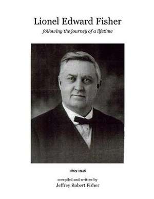 Lionel Edward Fisher de Jeffrey Robert Fisher