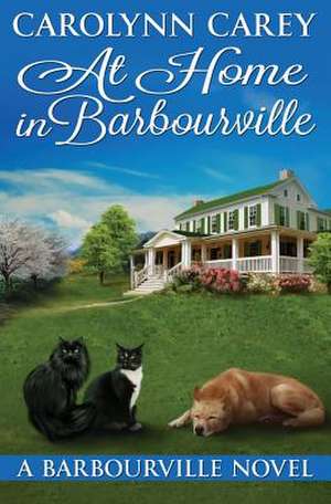 At Home in Barbourville de Carolynn Carey