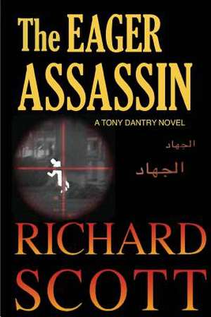 The Eager Assassin de Richard Scott