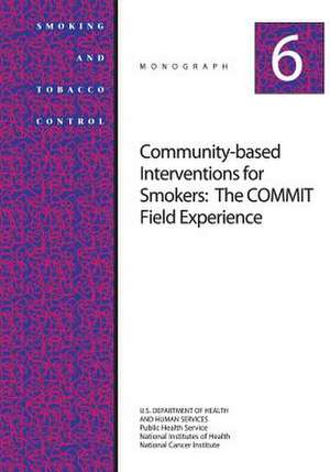 Community-Based Interventions for Smokers de U. S. Department of Heal Human Services