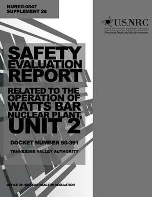 Safety Evaluation Report de U. S. Nuclear Regulatory Commission